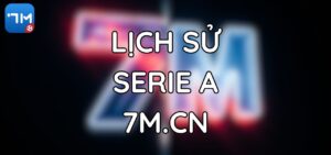 Bảng Xếp Hạng Serie A: Lịch Sử Vô Địch Qua 7M.CN